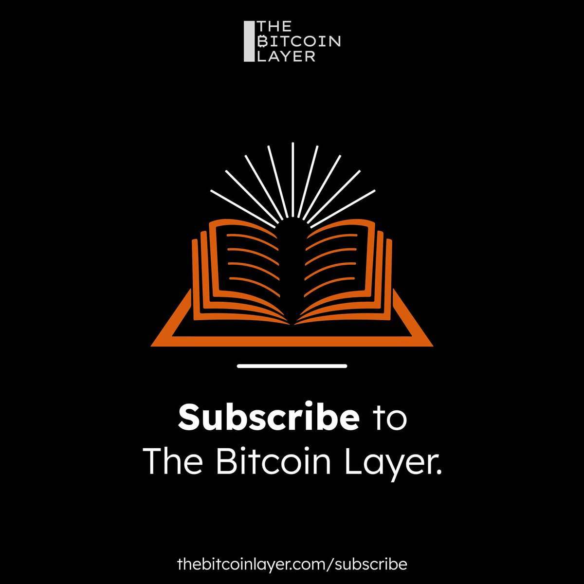 Subscribe to The Bitcoin Layer marketing graphic